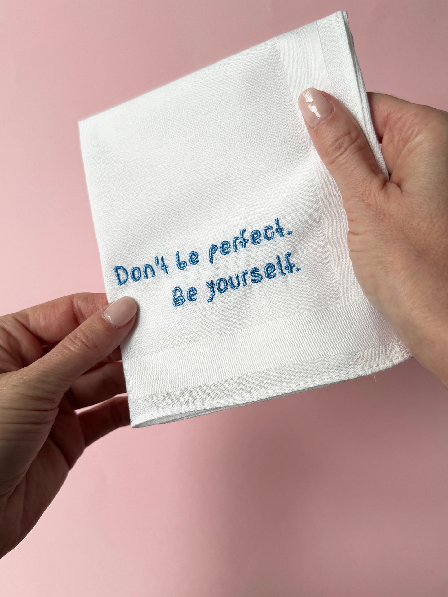 Don't be perfect. Be yourself.